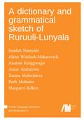 A dictionary and grammatical sketch of Ruruuli-Lunyala