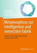 Metamorphose zur intelligenten und vernetzten Fabr