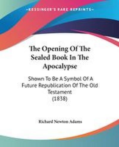 The Opening Of The Sealed Book In The Apocalypse