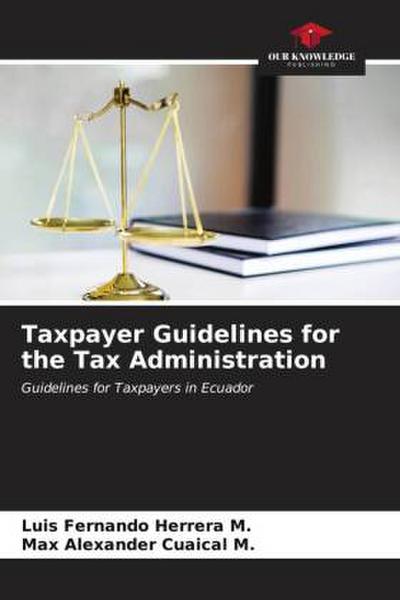 Taxpayer Guidelines for the Tax Administration