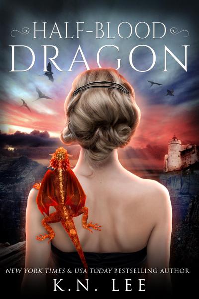 Half-Blood Dragon (Dragon Born Saga)