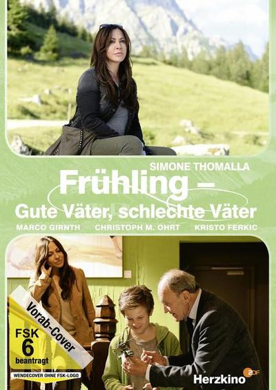 Frühling: Gute Väter, schlechte Väter