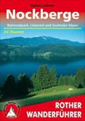 Nockberge: Nationalpark, Liesertal und Gurktaler Alpen. Die schönsten Tal- und Höhenwanderungen. 54 ausgewählte Wanderungen