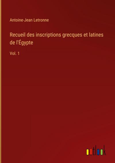 Recueil des inscriptions grecques et latines de l’Égypte