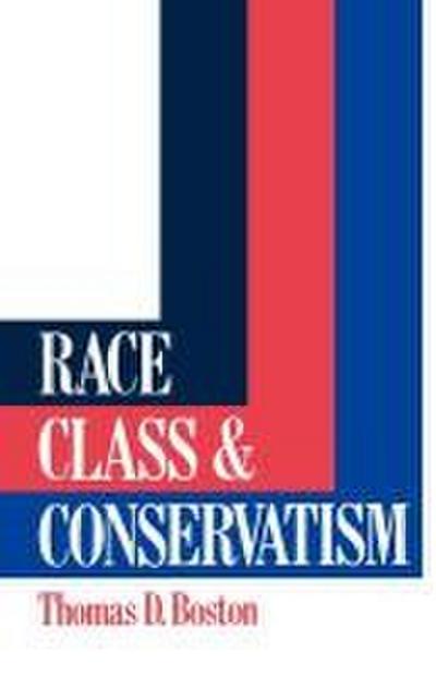 Race, Class and Conservatism
