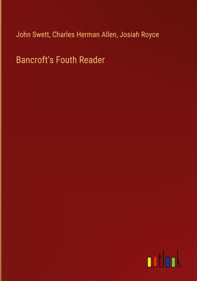 Bancroft’s Fouth Reader