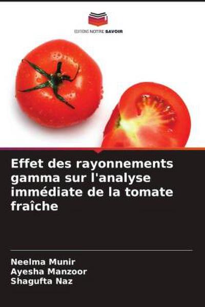 Effet des rayonnements gamma sur l’analyse immédiate de la tomate fraîche