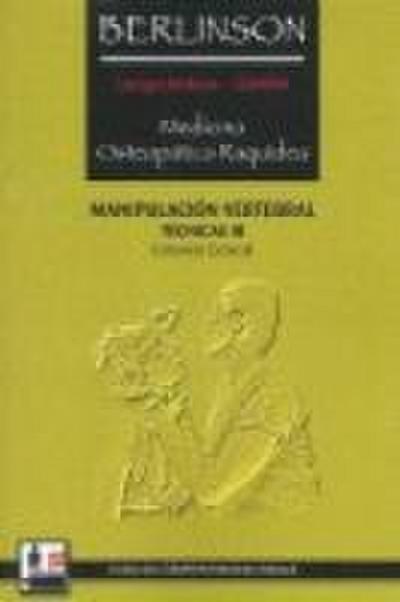 Medicina osteopática raquídea : manipulación vertebral, técnicas III : columna cervical