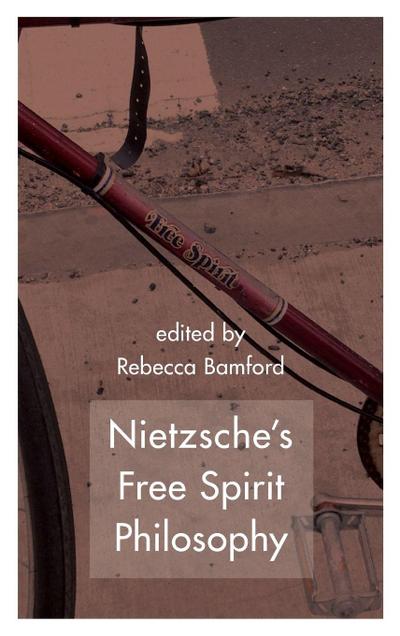 Nietzsche’s Free Spirit Philosophy
