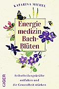 Energiemedizin Bach-Blüten