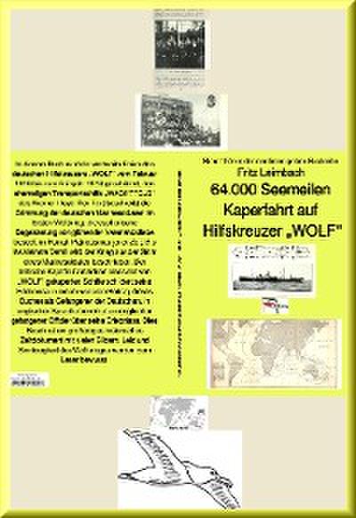 64.000 Seemeilen Kaperfahrt auf Hilfskreuzer "WOLF" - Band 197e in der maritimen gelben Buchreihe
