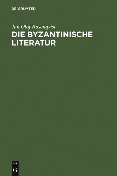 Die byzantinische Literatur