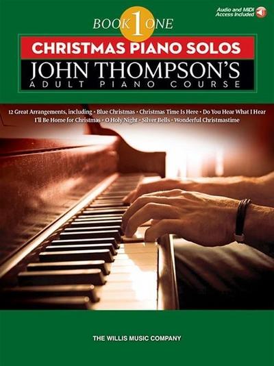 Christmas Piano Solos: John Thompson’s Adult Piano Course (Book 1) - Elementary Level