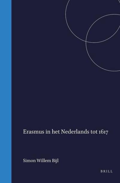 Erasmus in Het Nederlands Tot 1617