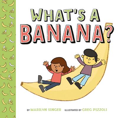 What’s a Banana?