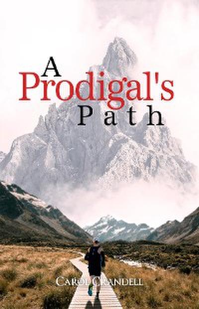 A Prodigal’s Path
