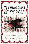 Technologies of the Self (The Driftless Unsolicited Novella Series)