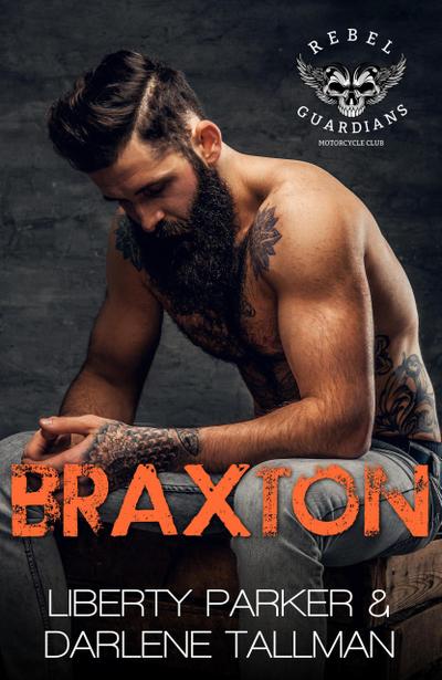 Braxton (Rebel Guardians MC, #1)