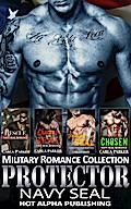 Protector Navy Seal : Military Romance Collection