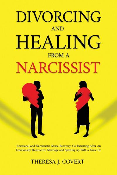 Divorcing and Healing from a Narcissist