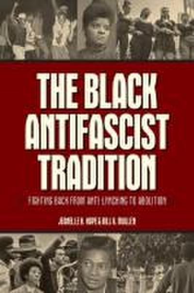 The Black Antifascist Tradition