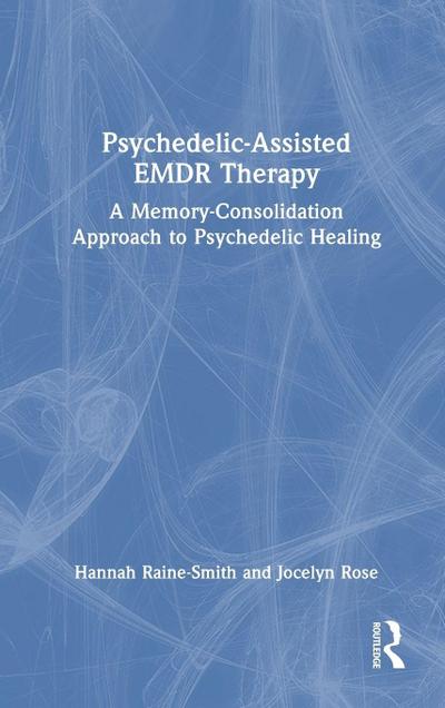 Psychedelic-Assisted EMDR Therapy