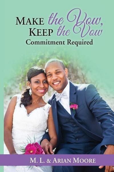 Make the Vow, Keep the Vow: Commitment Required