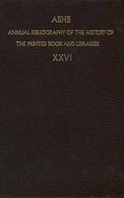 Annual Bibliography of the History of the Printed Book and Libraries