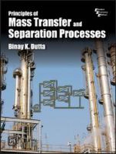 Dutta, B: Principles of Mass Transfer and Separation Process