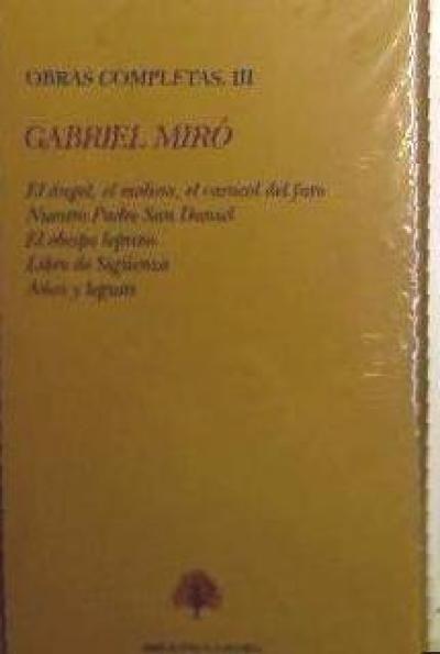 El ángel, el molino, el caracol del faro ; Nuestro padre San Daniel ; El obispo leproso ; Libro de Sigüenza ; Años y leguas