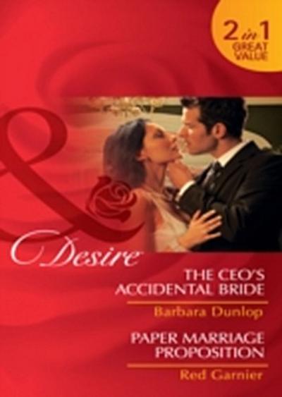 Ceo’s Accidental Bride / Paper Marriage Proposition