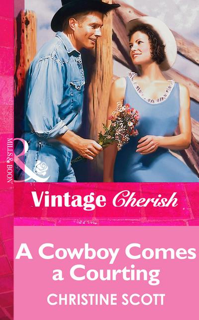 A Cowboy Comes A Courting