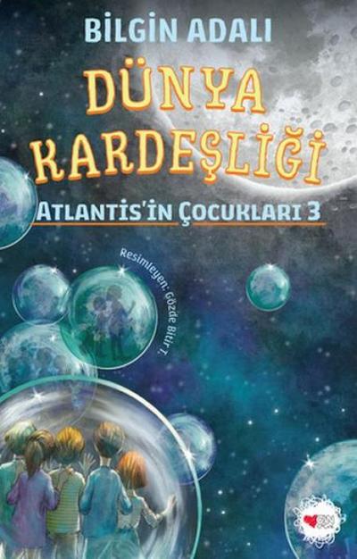 Atlantisin Cocuklari 3 - Dünya Kardesligi