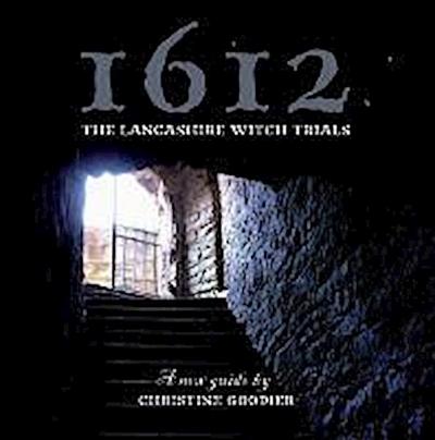 1612: The Lancashire Witch Trials