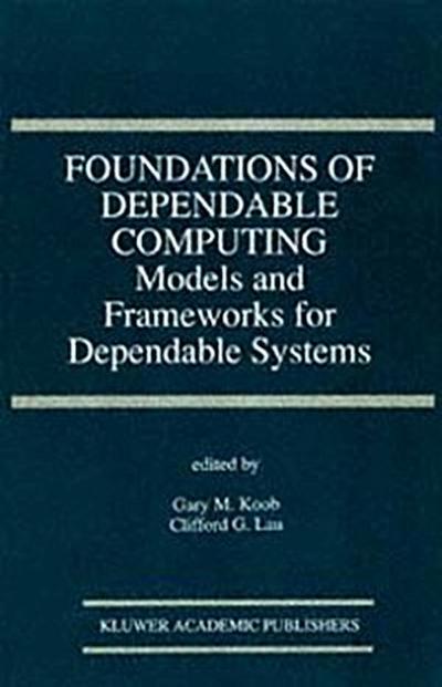 Foundations of Dependable Computing