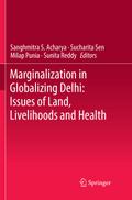 Marginalization in Globalizing Delhi: Issues of La