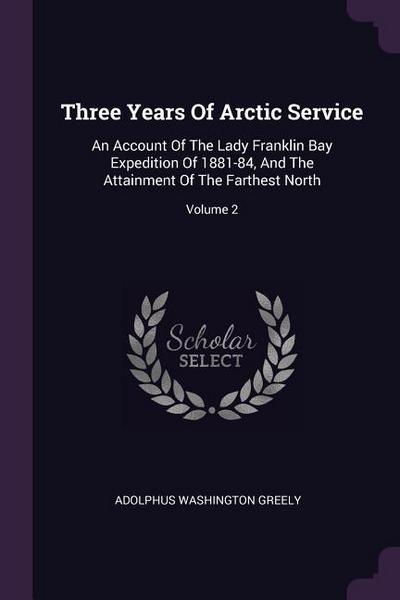3 YEARS OF ARCTIC SERVICE