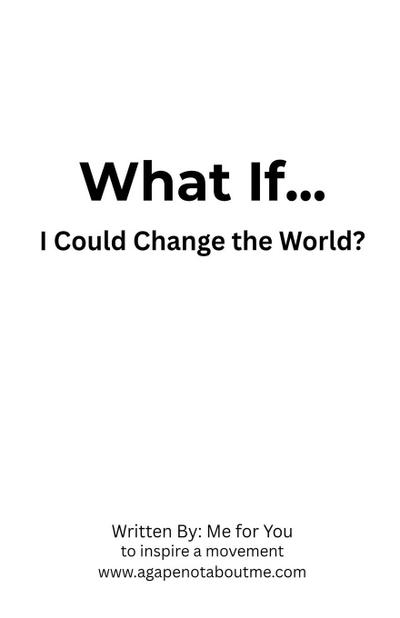 What If... I Could Change the World?