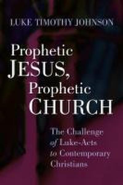 Prophetic Jesus, Prophetic Church