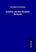Josaphat und Drei Parabeln Barlaams