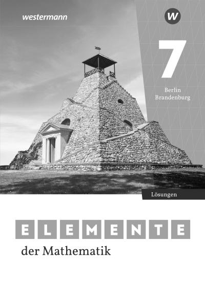 Elemente der Mathematik SI - Lösungen 7. Für Berlin und Brandenburg