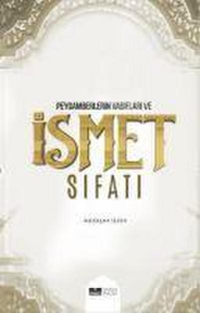 Peygamberlerin Vasiflari ve Ismet Sifatlari