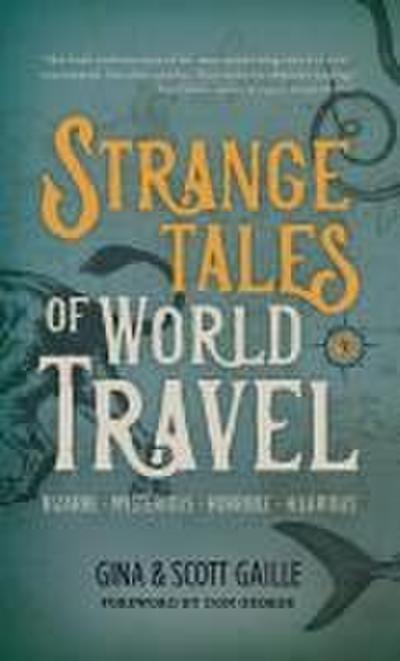 Strange Tales of World Travel