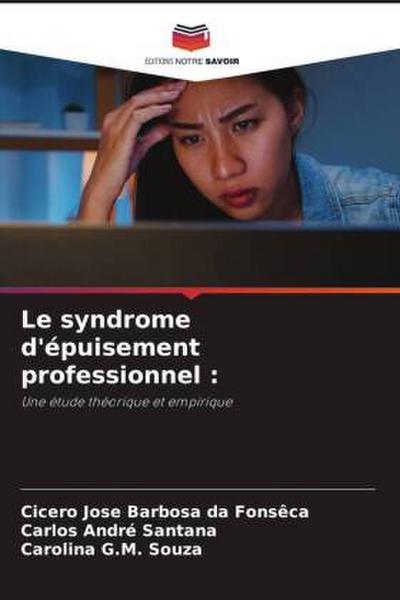 Le syndrome d’épuisement professionnel :