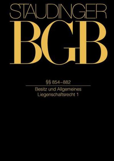 J. von Staudingers Kommentar zum Bürgerlichen Gesetzbuch mit Einführungsgesetz und Nebengesetzen §§ 854-882
