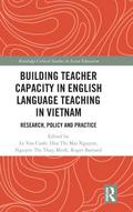 Building Teacher Capacity in English Language Teaching in Vietnam
