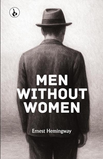 MEN WITHOUT WOMEN