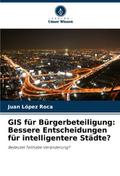 GIS für Bürgerbeteiligung: Bessere Entscheidungen 