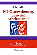 EU-Osterweiterung, Euro und Arbeitsmärkte