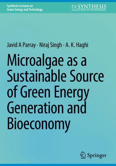 Microalgae as a Sustainable Source of Green Energy Generation and Bioeconomy